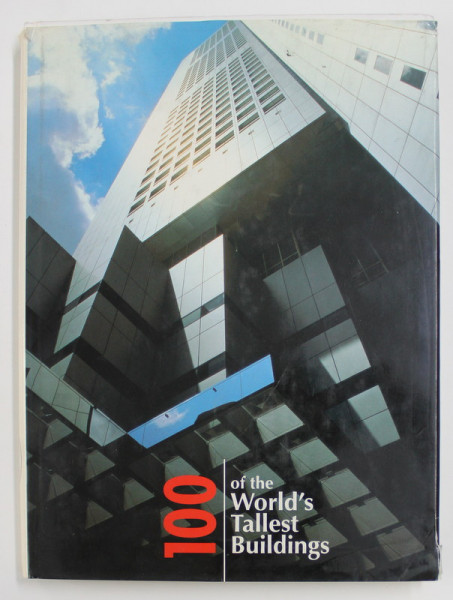 100 OF THE WORLD'S TALLEST BUILDINGS by IVAN ZAKNIC / MATTHEW SMITH / DOLORES RICE , 1998