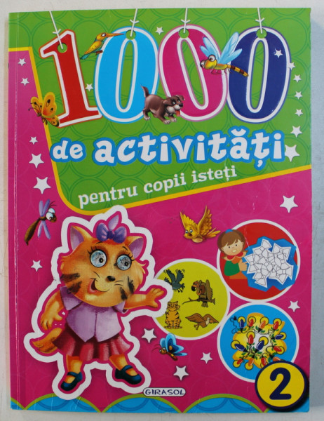 1000 DE ACTIVITATI PENTRU COPII ISTETI , VOLUMUL II , 2015 *MICI DEFECTE COPERTA