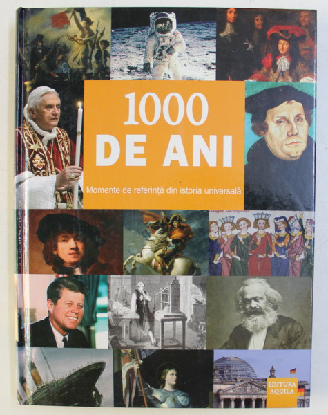 1000 DE ANI , MOMENTE DE REFERINTA DIN ISTORIA UNIVERSALA , 2008