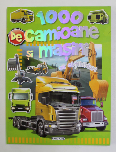 1000 DE CAMIOANE SI  MASINI , CU ABTIBILDURI , 2010