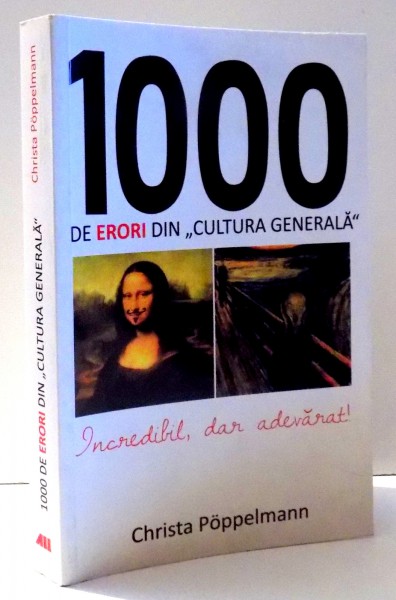 1000 DE ERORI DIN CULTURA GENERALA de CHRISTA POPPELMANN , 2015