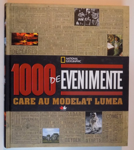 1000 DE EVENIMENTE CARE AU MODELAT LUMEA , NATIONAL GEOGRAPHIC , 2011