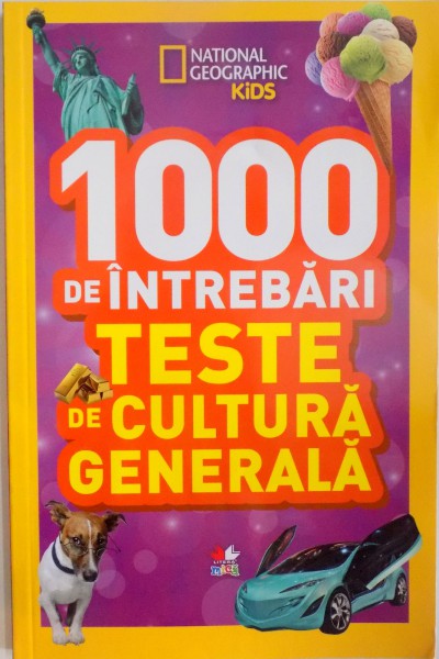 1000 DE INTREBARI, TESTE DE CULTURA GENERALA,  VOL IV , 2015