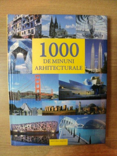 1000 DE MINUNI ARHITECTURALE , 2009
