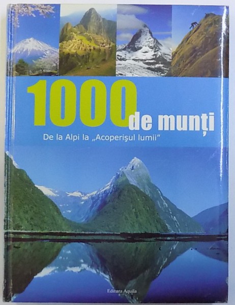 1000 DE MUNTI DE LA ALP[I LA " ACOPERISUL LUMII "  , 2010