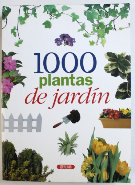 1000 PLANTAS DE JARDIN