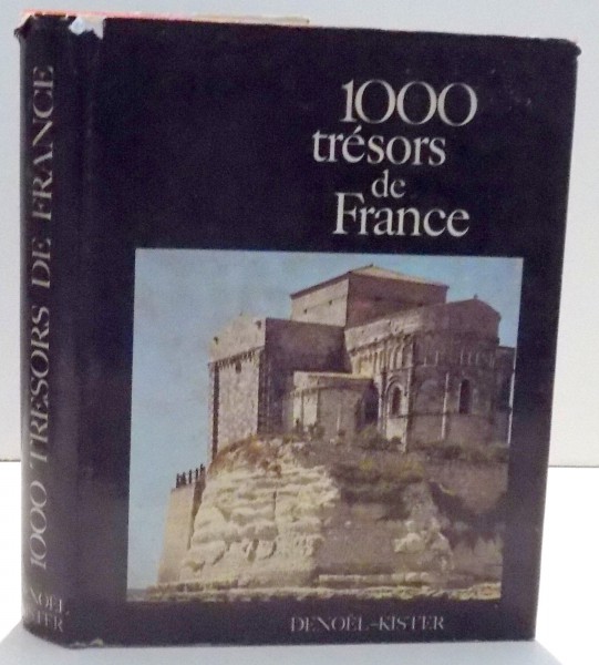 1000 TRESORS DE FRANCE par PIERRE CABANNE , 1966