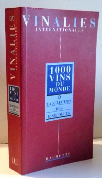 1000 VINS DU MONDE - LA SELECTION DES OENOLOGUES, 1999