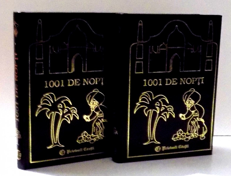 1001 DE NOPTI , VOLUMELE I - II , repovestite de CONSTANTIN IONESCU BOERU , 2002