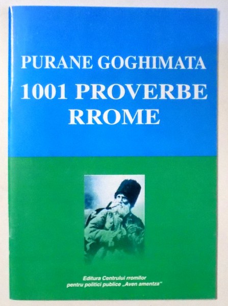 1001 PROVERBE RROME de PURANE GOGHIMATA , 2002