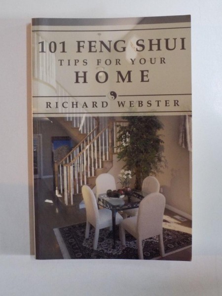 101 FENG SHUI TIPS FOR YOUR HOME by RICHARD WEBSTER, 2004