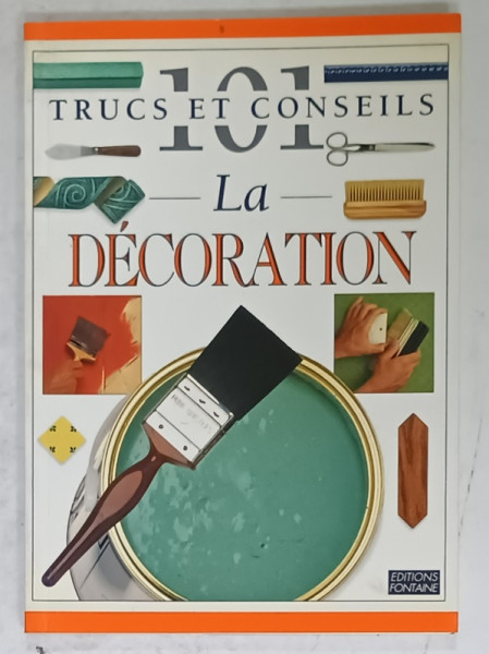 101 TRUCS ET CONSEILS , No. 12 : LA DECORATION   , 1996
