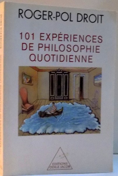 101EXPERIENCES DE PHILOSOPHIE QUOTIDIENNE , 2001