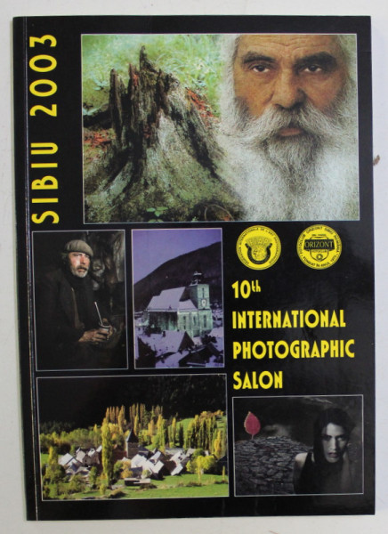 10th INTERNATIONAL PHOTOGRAPHIC SALON , SIBIU 2003