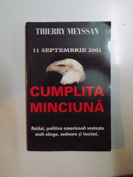 11 SEPTEMBRIE 2001 , CUMPLITA MINCIUNA de THIERRY MEYSSAN , 2002