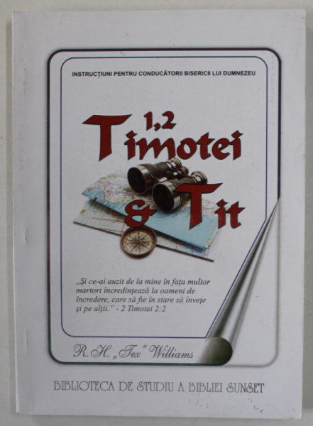 1,2 EPISTOLELE CATRE TIMOTEI SI TIT de TEX WILLIAMS , 2006