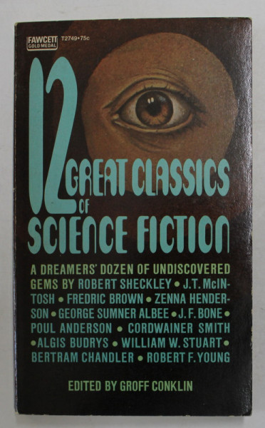 12 GREAT CLASSICS OF SCIENCE FICTION , edited by GROFF CONKLIN , 1963