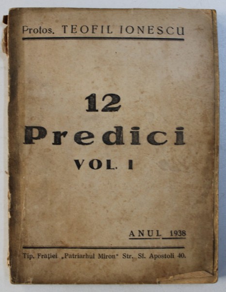 12 PREDICI , VOL. I de PROTOS . TEOFIL IONESCU , 1938