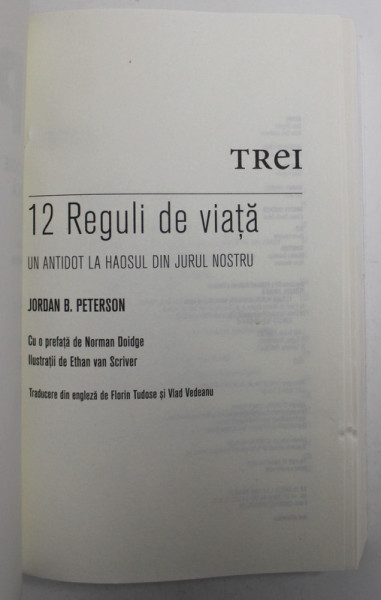 12 REGULI  DE VIATA , UN ANTIDOT LA HAOSUL DIN JURUL NOSTRU de JORDAN B. PETERSON , 2018 *COPERTI REFACUTE