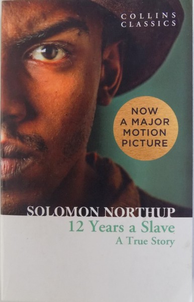 12 YEARS A SLAVE - A TRUE STORY de SOLOMON NORTHUP, 2014