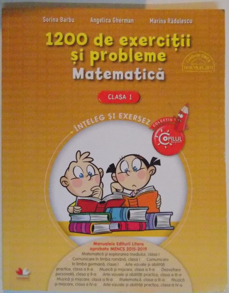 1200 DE EXERCITII SI PROBLEME , MATEMATICA , CLASA I , 2016