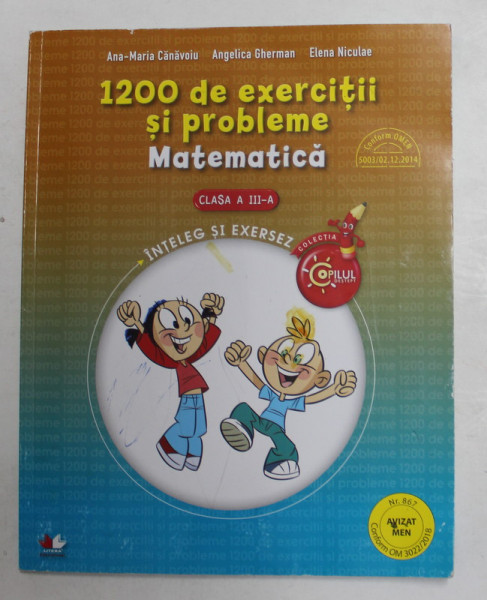 1200 DE EXERCITII SI PROBLEME MATEMATICA de ANA-MARIA CANAVOIU...ELENA NICULEAE, 2016