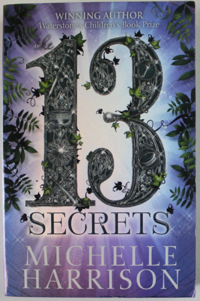 13 SECRETS by MICHELLE HARRISON , 2011