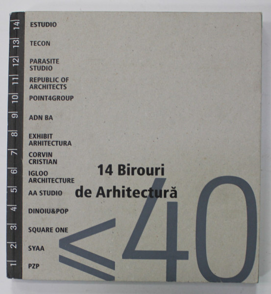 14 BIROURI DE ARHITECTURA , 2010