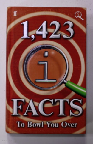 1423 QI FACTS TO BOWL YOU OVER , compilde by JOHN LLOYD ...ANNE MILLER , 2017