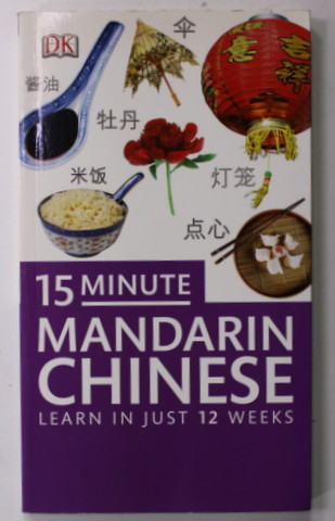 15 MINUTE MANDARIN CHINESE - LEARN IN JUST 12 WEEKS by MA CHENG , 2008