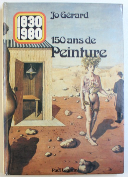 150 ANS DE PEINTURE (1830-1980) par JO GERARD, 1978