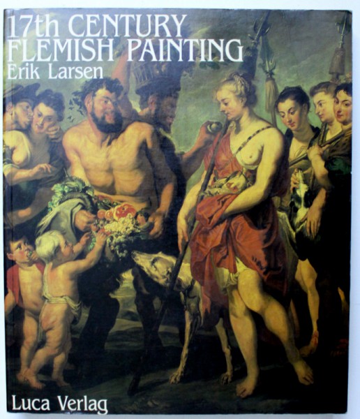 17 TH CENTURY FLEMISH PAINTING by ERIK LARSEN , 1985