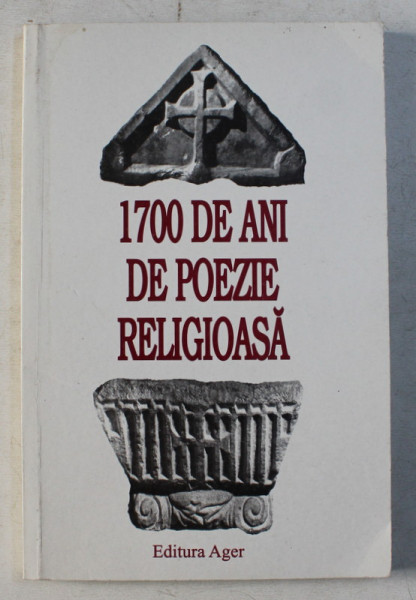 1700 DE ANI DE POEZIE RELIGIOASA ANTOLOGIE de MIRCEA CROITORU , 2003