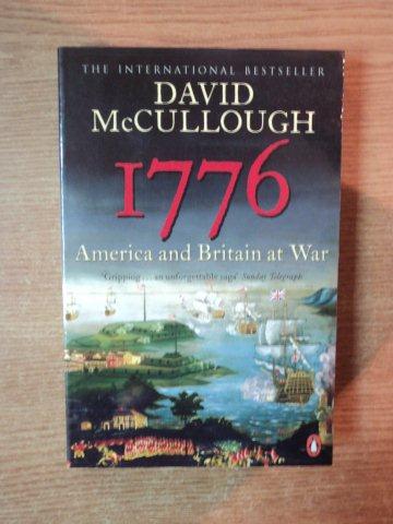 1776 AMERICA AND BRITAIN AT WAR de DAVID MCCULLOUGH , 2005
