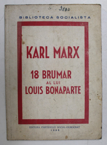 18 BRUMAR AL LUI LOUIS BONAPARTE de KARL MARX , 1946