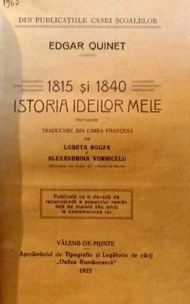 1815 SI 1840 , ISTORIA IDEILOR MELE de EDGAR QUINET , 1925