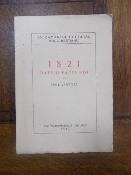 1821 date si fapte noi, Bucuresti 1932