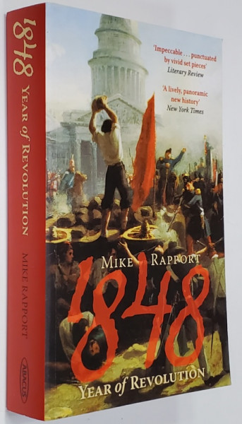 1848 - YEAR OF REVOLUTION by MIKE RAPPORT , 2009