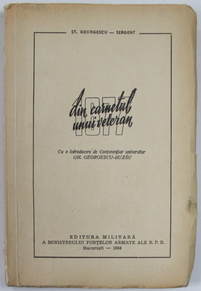 1877 , DIN CARNETUL UNUI VETERAN de ST. GEORGESCU - SERGENT , 1956