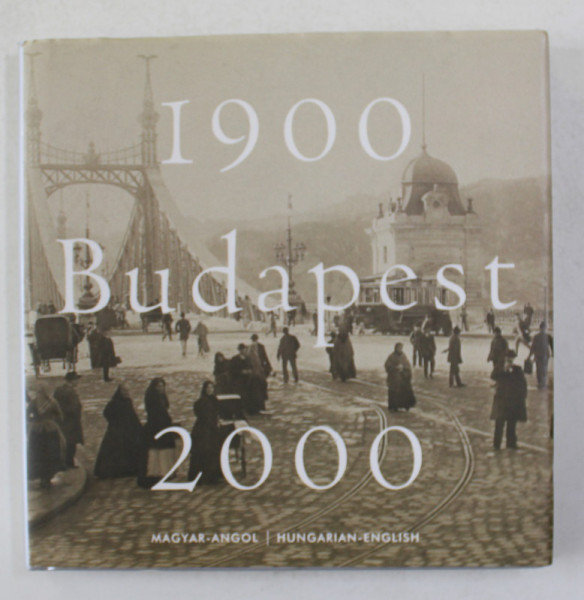 1900 - BUDAPEST - 2000 by KLOSZ GYORGY and LUGOSI LUGO LASZLO , 2001