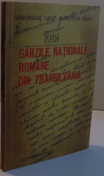 1918 GARZILE NATIONALE ROMANE DIN TRANSILVANIA ,1979