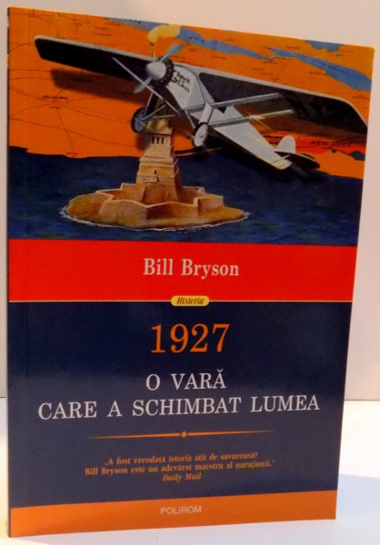 1927 , O VARA CARE A SCHIMBAT LUMEA de BILL BRYSON , 2016