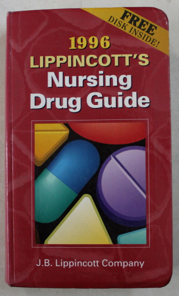 1996 LIPPINCOTT' S NURSING DRUG GUIDE by AMY M. KARCH , 1996