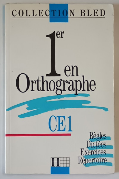 1er EN ORTHOGRAPHE , CE 1 par EDOUARD BLED ...DANIEL BERLION  , 1989