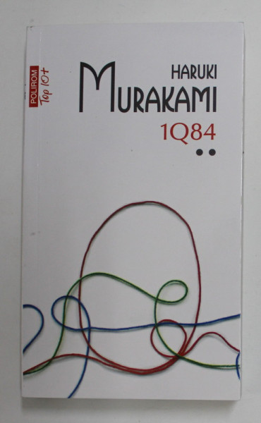 1Q84 , VOLUMUL II de HARUKI MURAKAMI , 2020
