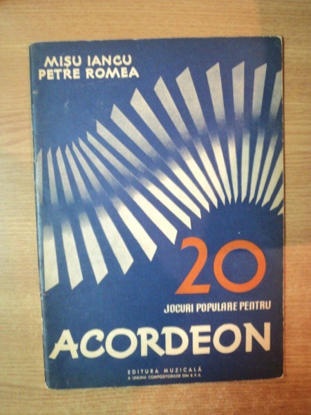 20 JOCURI POPULARE PENTRU ACORDEON de MISU IANCU , PETRE ROMEA , 1959