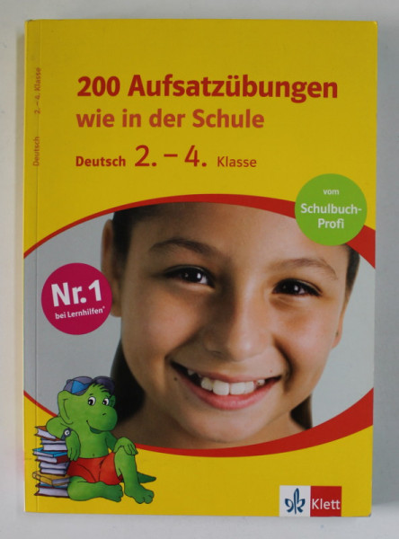 200 AUFSATUBUNGEN WIE IN DER SCHULE , DEUTSCH 2. - 4. KLASSE , 2011, TEXT IN LIMBA GERMANA