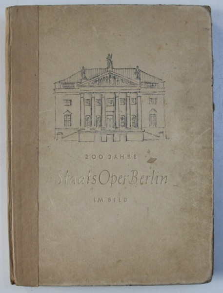 200 JAHRE STAATSOPER IM BILD von JULIUS KAPP , 1942