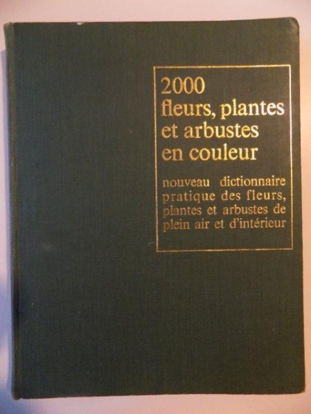 2000 FLEURS, PLANTES ET ARBUSTES EN COULEUR de ROY HAY ET PATRICK M. SYNGE 1971