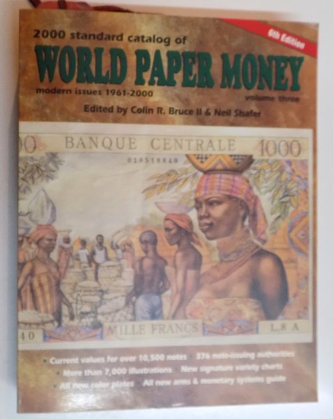 2000 STANDARD CATALOG OF WORLD PAPER MONEY , MODERN ISSUES 1961 - 2000 ,  VOLUME THREE , 6TH EDITION  2000